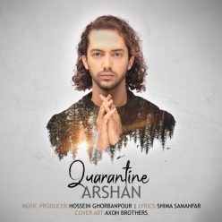 Arshan – Gharantine